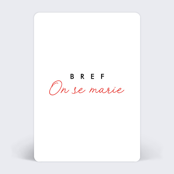 Faire part mariage Bref