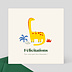Carte félicitations naissance Dinosaure Jaune Recto