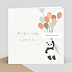 Carte félicitations naissance Panda ballons