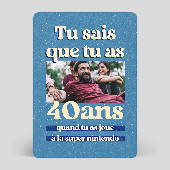 Invitation anniversaire Tu sais que tu as 40 ans