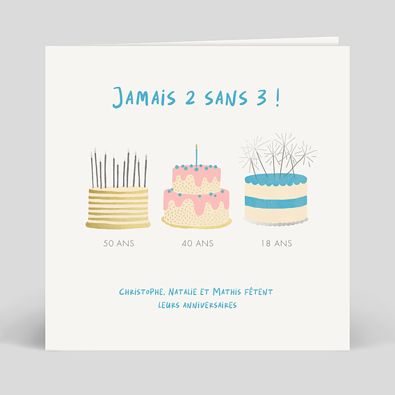 Invitation anniversaire Jamais 2 sans 3